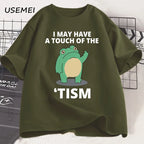 I May Have A Touch of The Tism Funny T Shirt Autism Retro T-Shirt Short Sleeve Tshirt Casual Men O-neck Cotton T Shirt Tee Tops