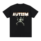Autism Skeleton Meme T Shirt Humor Funny Skull Men Women Fashion Hip Hop