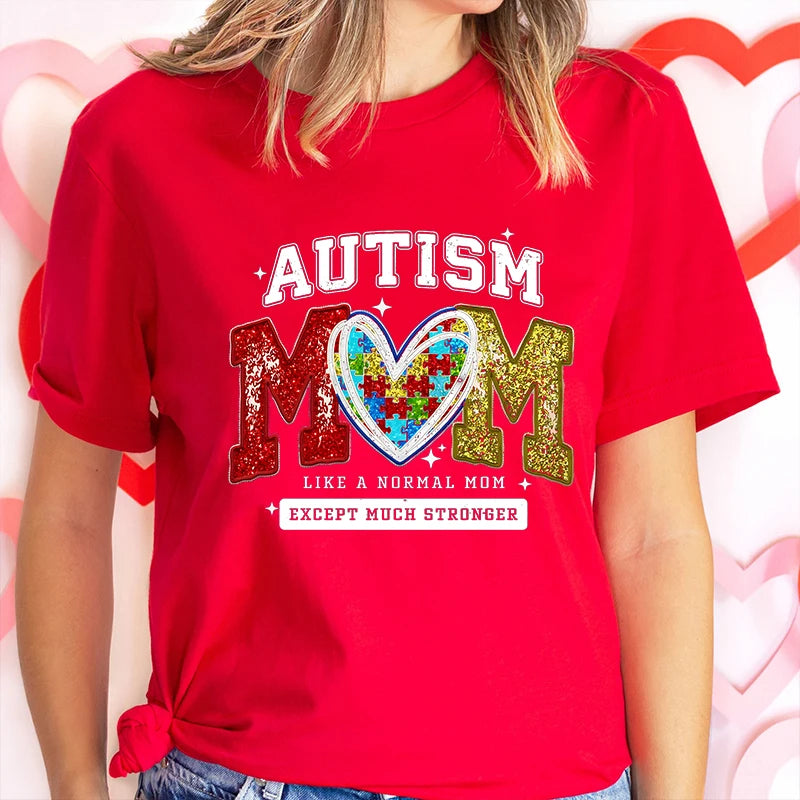 Autism Awareness Neurodiversity T-shirts for Women Autism Mom Like Normal Mom Except Much Stronger Tshirts Autism Mama Gift