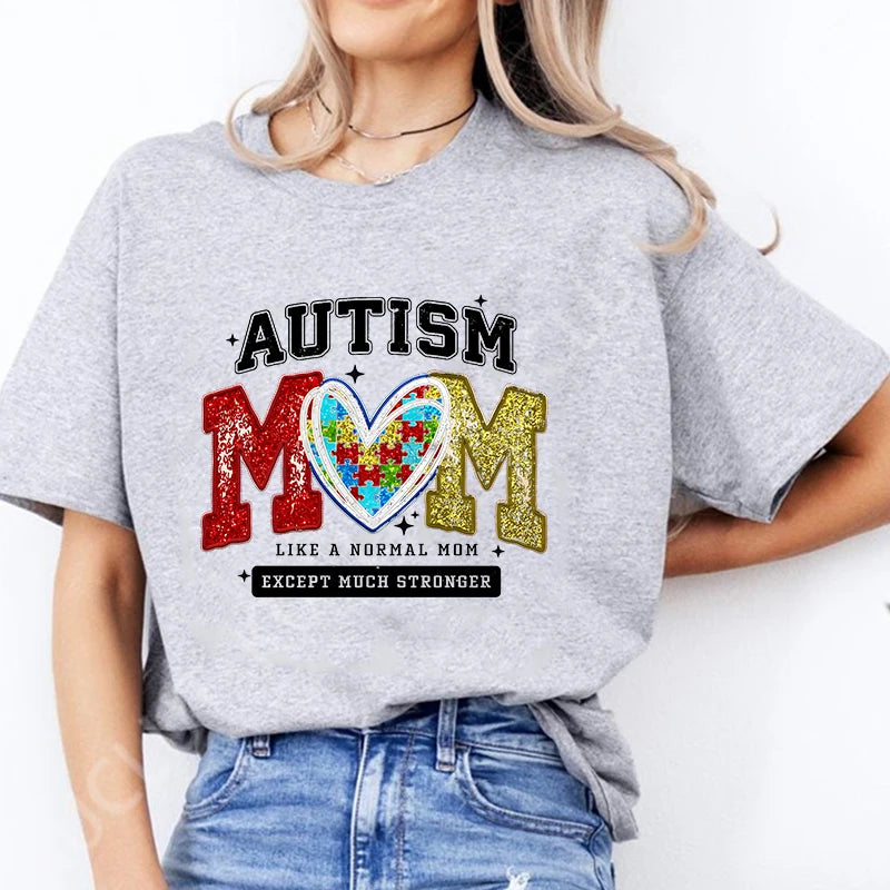 Autism Awareness Neurodiversity T-shirts for Women Autism Mom Like Normal Mom Except Much Stronger Tshirts Autism Mama Gift